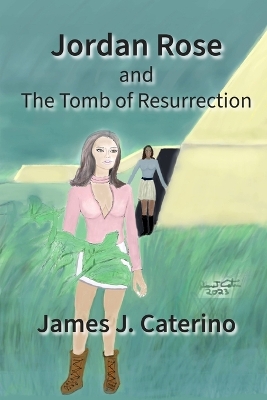 Book cover for Jordan Rose and the Tomb of Resurrection