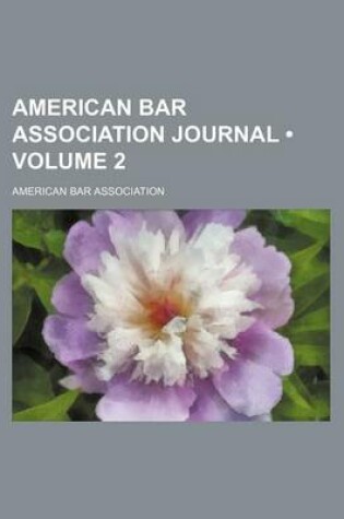 Cover of American Bar Association Journal (Volume 2)