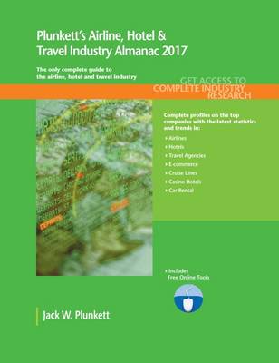 Book cover for Plunkett's Airline, Hotel & Travel Industry Almanac 2017