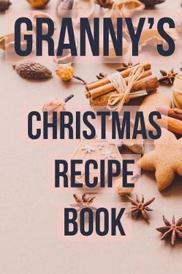 Book cover for Granny's Christmas Recipe Book