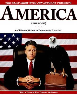 Book cover for The "Daily Show" with Jon Stewart Presents "America" (the Book)