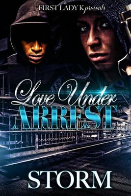 Book cover for Love Under Arrest