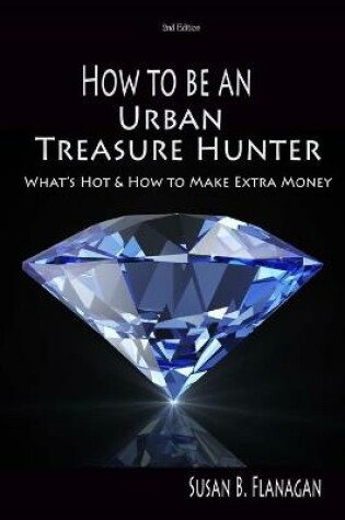 Cover of How to Be an Urban Treasure Hunter