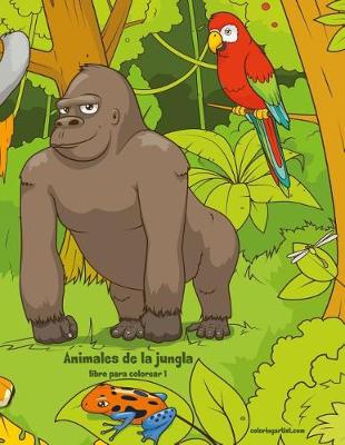 Book cover for Animales de la jungla libro para colorear 1