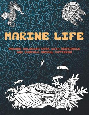 Book cover for Marine life - Unique Coloring Book with Zentangle and Mandala Animal Patterns