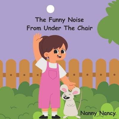 Book cover for The Funny Noise From Under The Chair