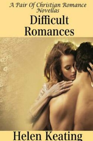 Cover of Difficult Romances