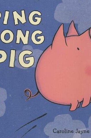 Cover of Ping Pong Pig