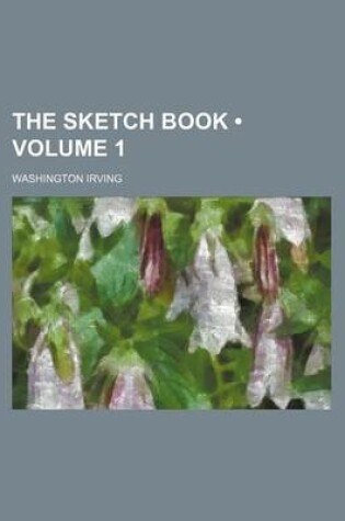 Cover of The Sketch Book (Volume 1)