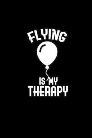 Cover of Flying is my therapy