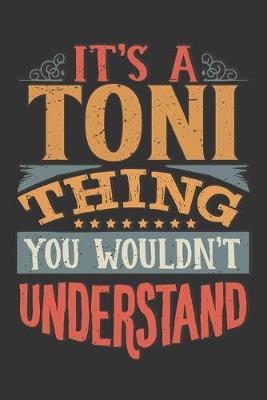 Book cover for Its A Toni Thing You Wouldnt Understand