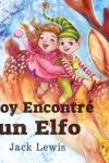 Book cover for Hoy Encontré un Elfo