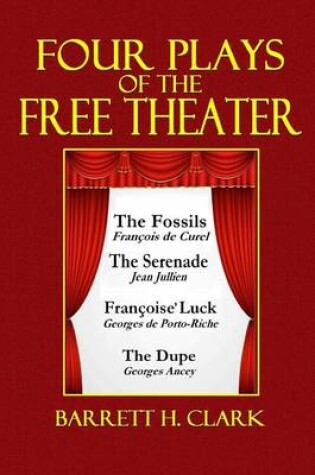 Cover of Four Plays of the Free Theater