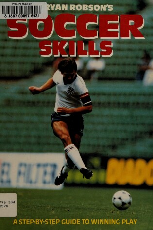 Cover of Bryan Robson's Soccer Skills