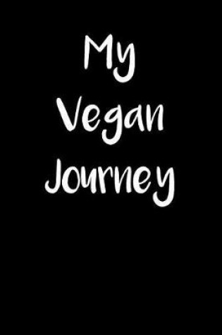 Cover of My Vegan Journey