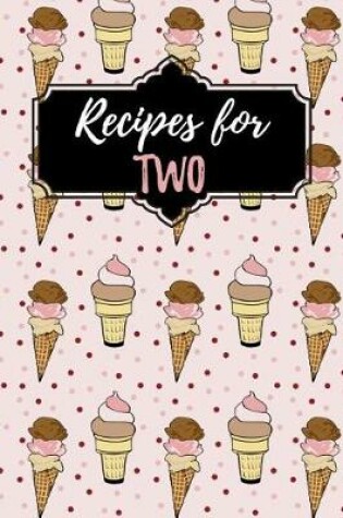 Cover of Recipes for Two