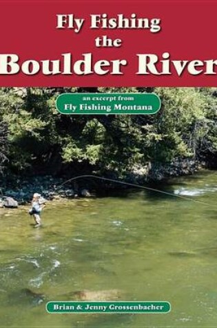 Cover of Fly Fishing the Boulder River