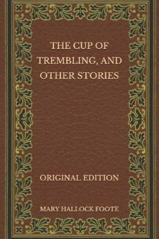 Cover of The Cup of Trembling, and Other Stories - Original Edition