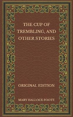 Book cover for The Cup of Trembling, and Other Stories - Original Edition