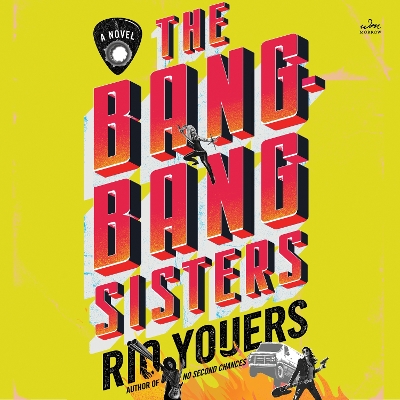 Book cover for The Bang-Bang Sisters