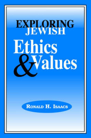 Cover of Exploring Jewish Ethics and Values
