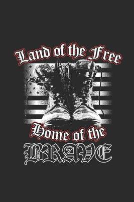 Book cover for Land Of The Free Home Of The Brave
