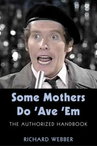 Cover of Some Mothers Do 'Ave' Em (HB)