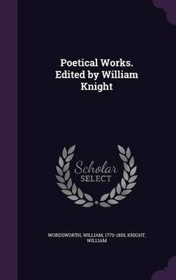Book cover for Poetical Works. Edited by William Knight