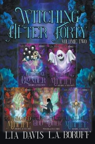 Cover of Witching After Forty Volume 2