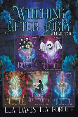 Cover of Witching After Forty Volume 2