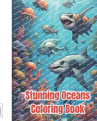 Book cover for Stunning Oceans Coloring Book