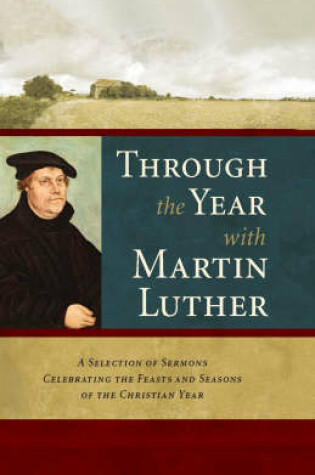 Cover of Through the Year with Martin Luther