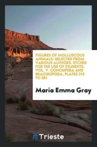 Cover of Figures of Molluscous Animals