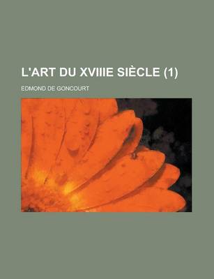 Book cover for L'Art Du Xviiie Siecle (1)