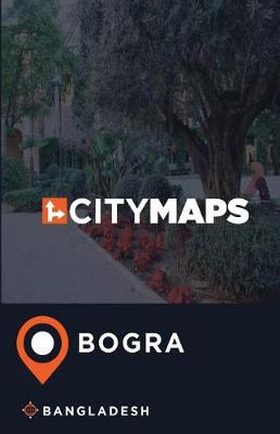 Book cover for City Maps Bogra Bangladesh