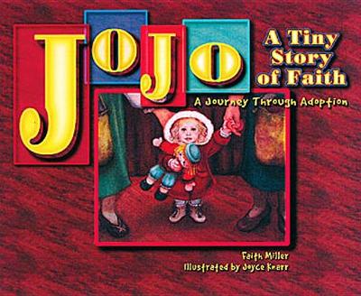 Book cover for Jo Jo A Tiny Story of Faith