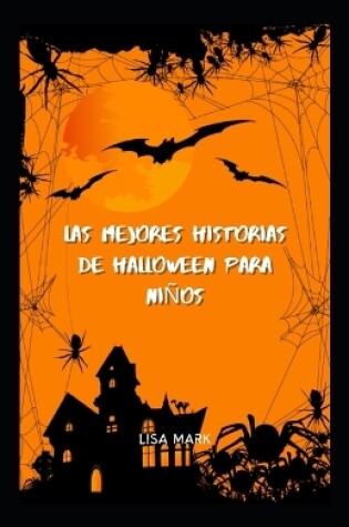 Cover of Las Mejores Historias De Halloween Para Niños