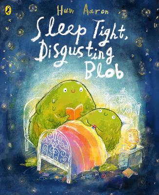 Book cover for Sleep Tight, Disgusting Blob