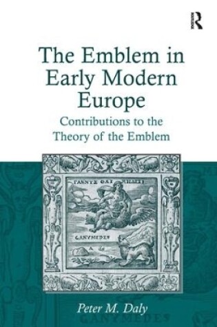 Cover of The Emblem in Early Modern Europe