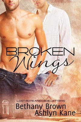 Broken Wings by Bethany Brown, Ashlyn Kane