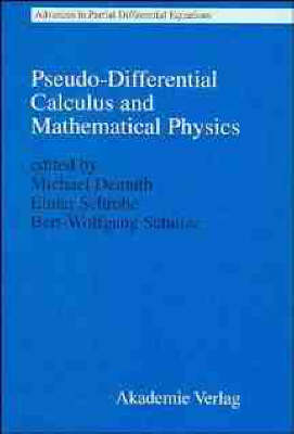 Book cover for Pseudo-differential Calculus and Mathematical Physics