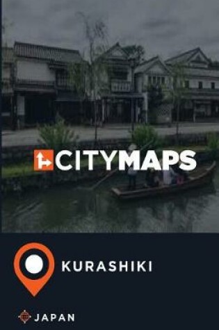 Cover of City Maps Kurashiki Japan