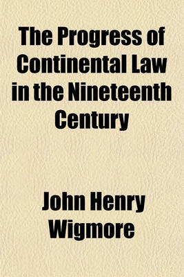 Book cover for The Progress of Continental Law in the Nineteenth Century