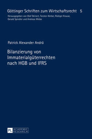 Cover of Bilanzierung Von Immaterialgueterrechten Nach Hgb Und Ifrs