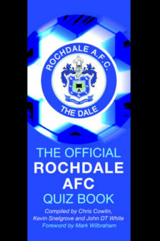 Cover of The Official Rochdale AFC Quiz Book