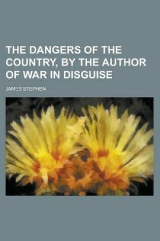 Cover of The Dangers of the Country, by the Author of War in Disguise