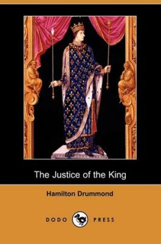 Cover of The Justice of the King (Dodo Press)