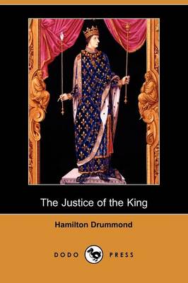 Book cover for The Justice of the King (Dodo Press)