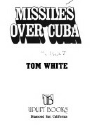 Cover of Missiles Over Cuba
