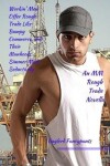 Book cover for Workin' Men Offer Rough Trade Like Bumpy Commerce, and Their Manhoods Simmer Most Seductively